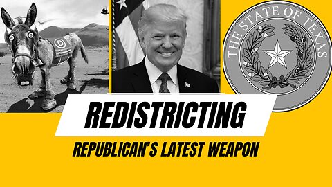 Redistricting, Republicans’ latest weapon