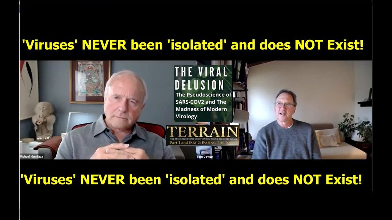Dr Tom Cowan ft Michael Mendizza Does 'Viruses' Exists and what is a Dis-'ease' Part 2.