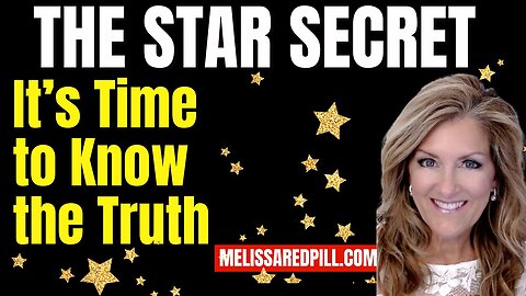 Melissa: The Star Secret - Why the NWO Hid the Truth?SG ANON NEWS