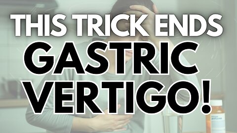 Calm Gastric Vertigo in SECONDS! 😵‍💫🔥 Doctors Won’t Tell You THIS