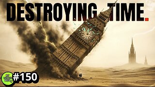 Destroying Time.