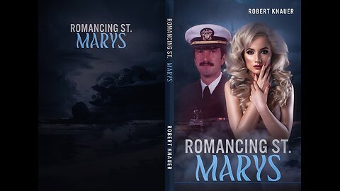 ALL ABOUT "ROMANCING ST. MARYS" ( A ROMANCE NOVEL ABOUT ST. MARYS, GEORGIA)