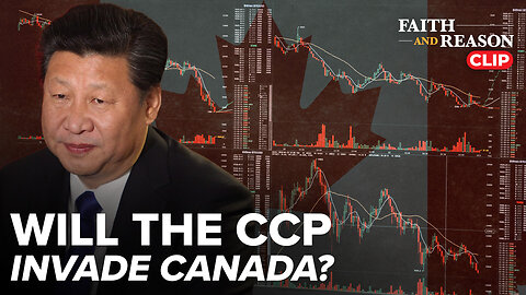 Will the CCP Invade Canada?