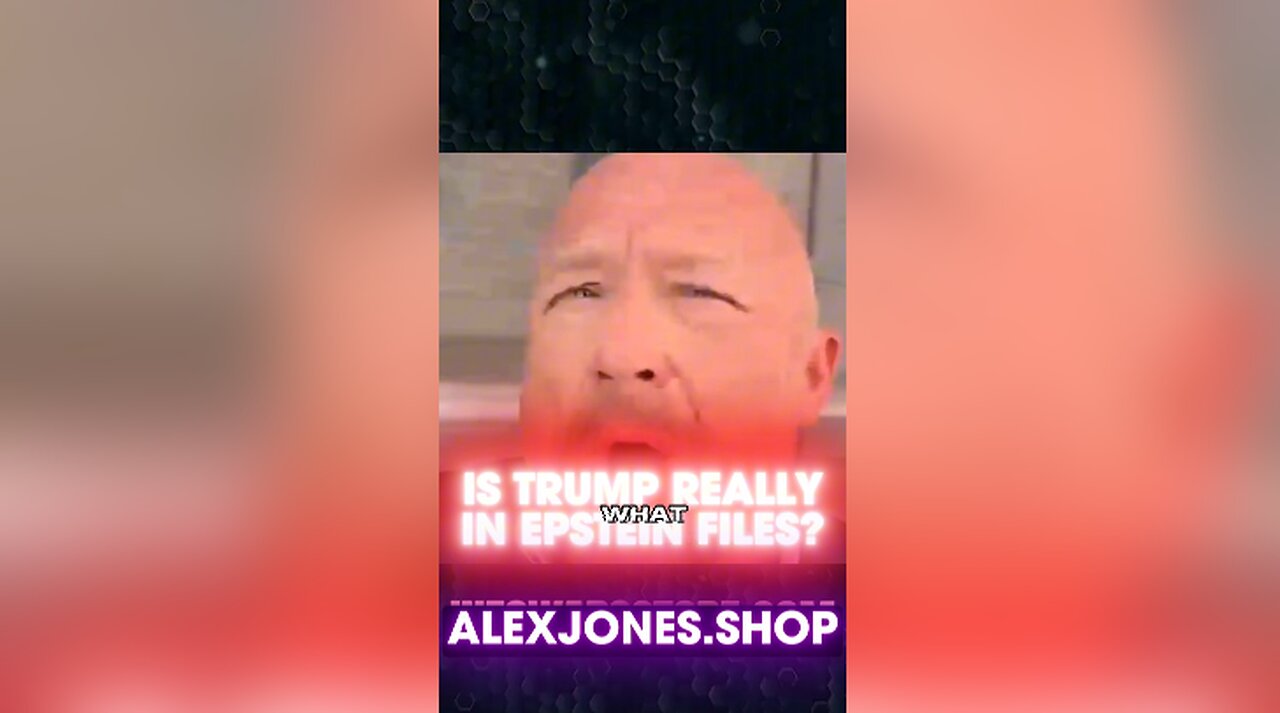 Alex Jones: What Does 'Trump in Epstein Files' Really Mean - 6/5/25