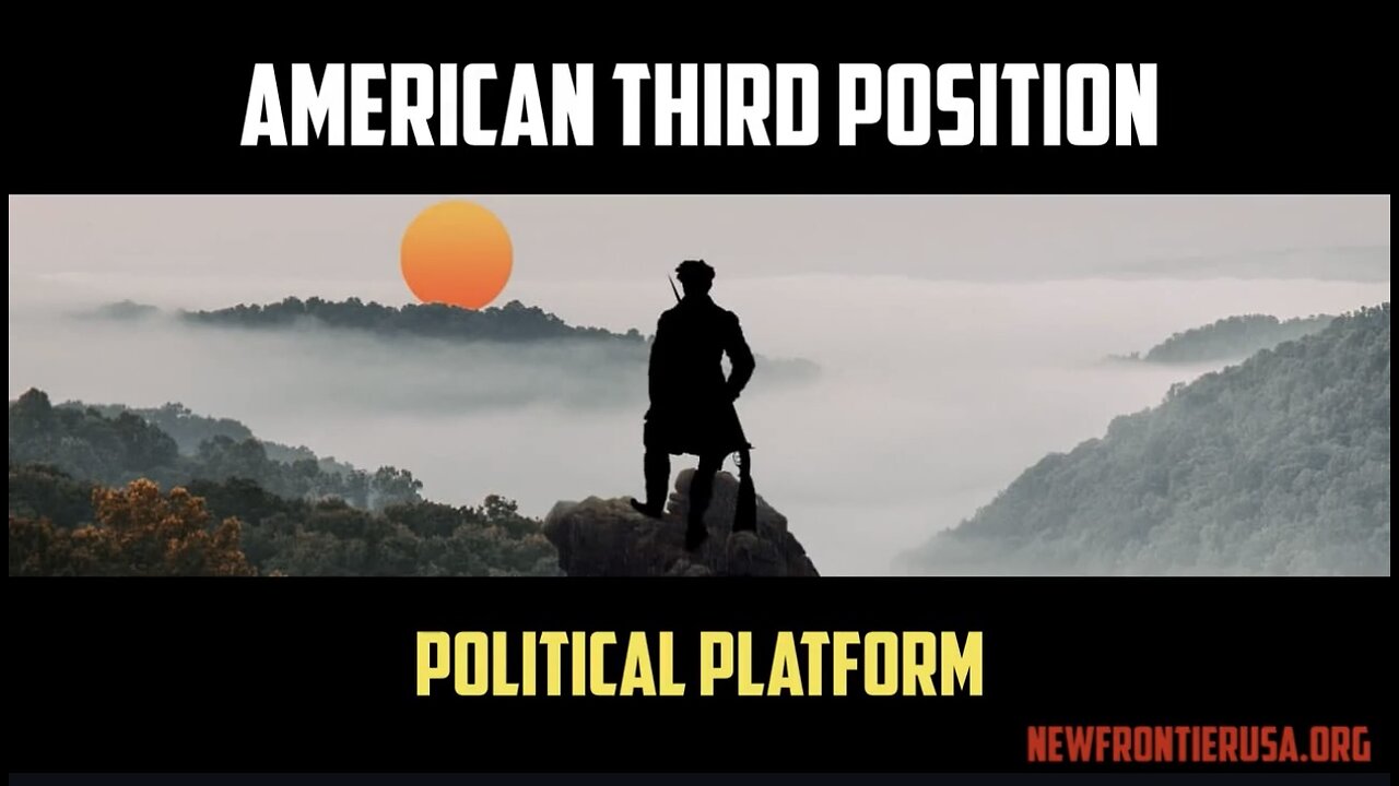 New Frontier American Third Position Political Platfrom