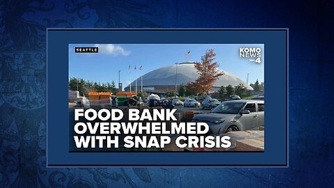 Tacoma Dome food bank see surge amid SNAP benefit crisis