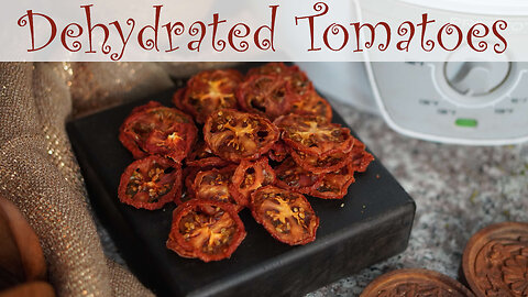 How To Dehydrate Tomatoes | Dehydrating with Wisdom Preserved