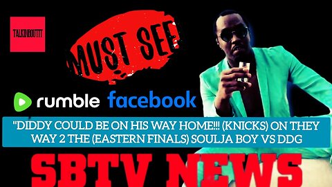 Diddy Trial Knicks ready go all the way Ddg vs Soulja boy news
