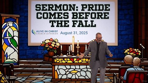 Sermon: Pride Comes Before the Fall