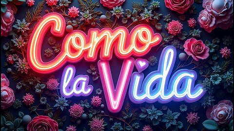 Como la Vida...