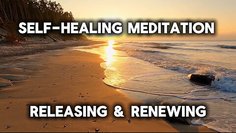 5 Min Self Healing Meditation | Releasing & Renewing
