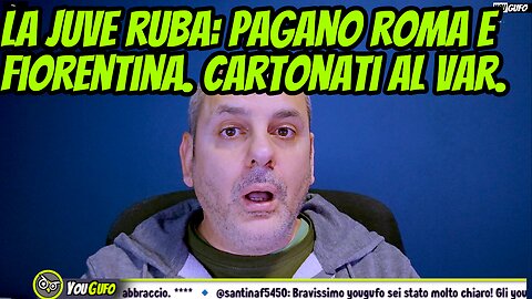 CADONO ROMA E FIORENTINA: LA JUVE RUBA. CARTONATI, COME FUNZIONA LA VAR ???