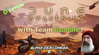 Dune Awakening: Playing with the Rumble Crew! | 🚨Rumble Studio Direct RTMP🚨