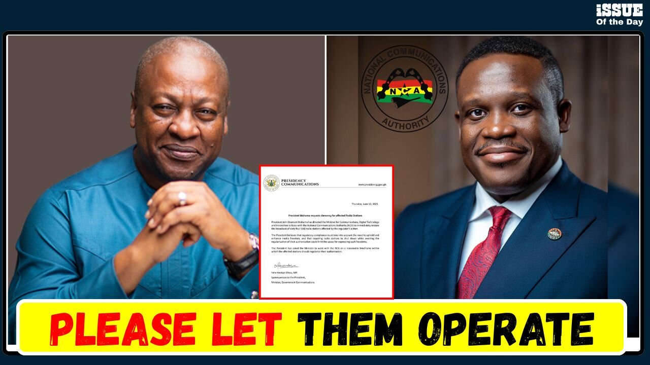 President John Mahama has requested the NCA to Restore the 64 Suspended Radio