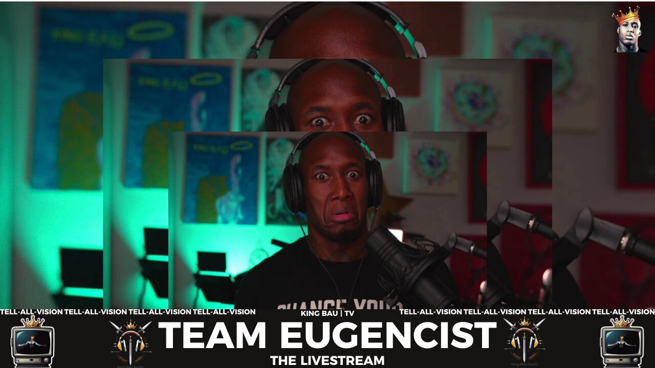 KING BAU TV | TEAM EUGENICIST