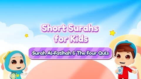 Surah Al-fatihah and The Four Quls| Islamic Series & Songs For Kids | Omar & Hana English