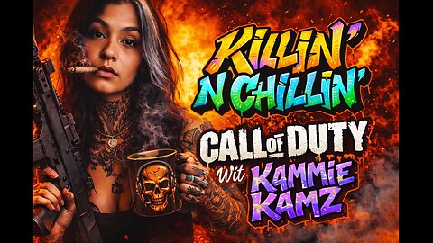KILLIN’ N CHILLIN’ 🔥 | Call of Duty Live High-Kill Gameplay wit Kammie Kamz