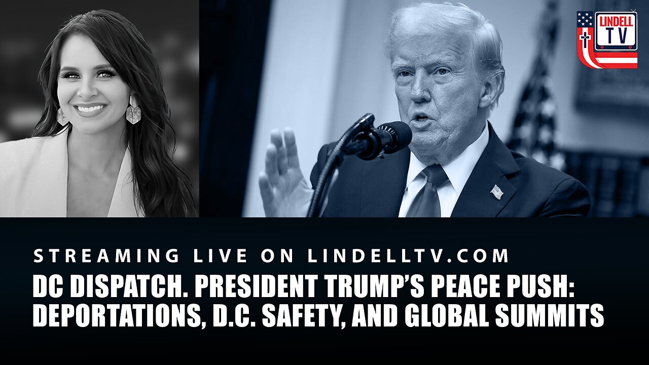 Trump’s Peace Push: Deportations, D.C. Safety, and Global Summits