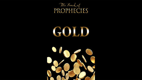 Gold prophecy
