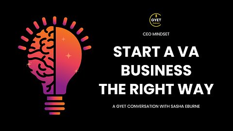 CEO Mindset | Starting a VA Business the Right Way