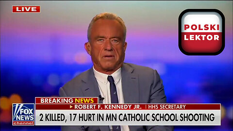 PILNE: RFK Jr. o badaniach nad SSRI po strzelaninie w Minneapolis | Polski Lektor