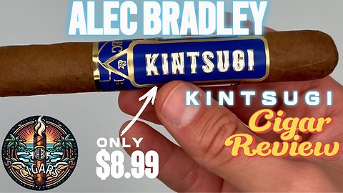 Was Not Expecting This | Alec and Bradley Kintsugi Cigar Review