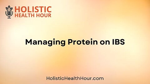 Managing Protein on IBS