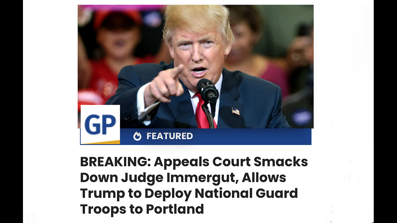 Appeals Court Smacks Down Judge Immergut, Allows Trump to Deploy National Guard Troops to Portland
