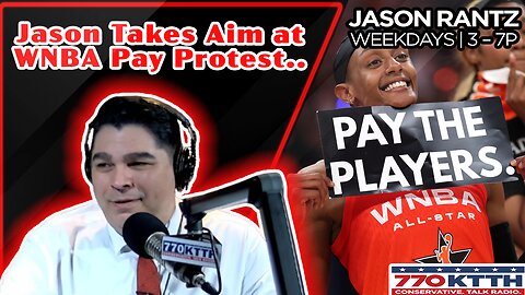 Jason Rantz takes aim at the WNBA protest