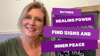 Natures Healing Power: Find Signs and Inner Peace