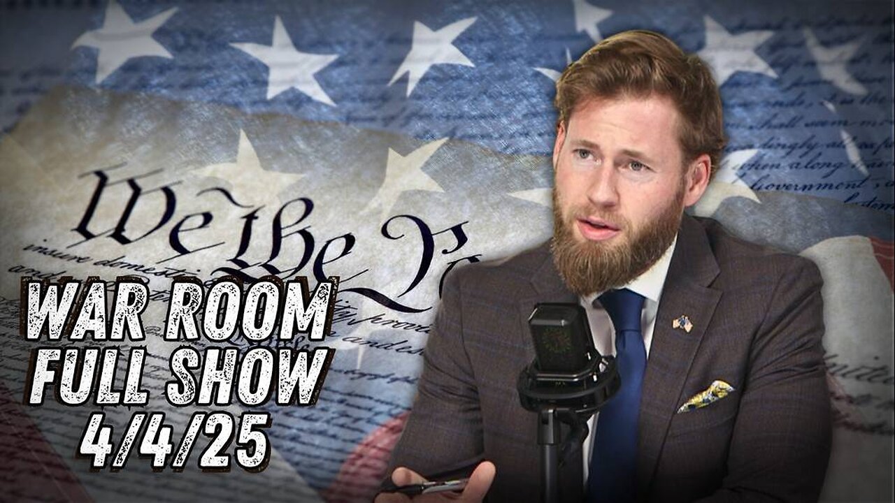War Room April 4th, 2025