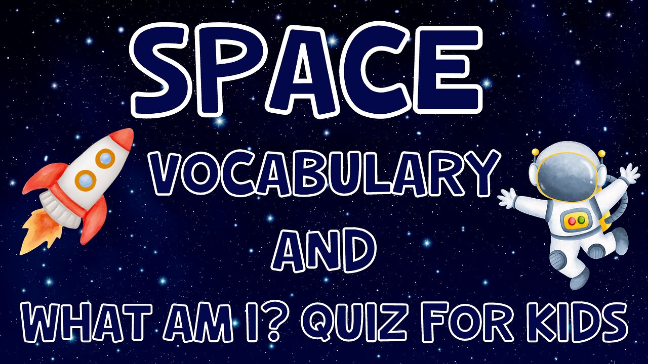 Space Vocab And What Am I? Quiz For Kids | 4K
