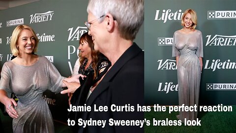 Jamie Lee Curtis has the perfect reaction to Sydney Sweeney’s braless look