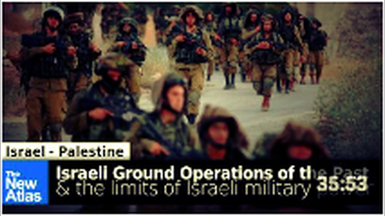 "Previous Israeli Ground Operations and the Boundaries of Israeli Military Strength"