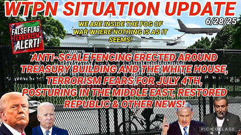 WTPN SITUATION UPDATE FEATURING RESTORED REPUBLIC 6/28/25