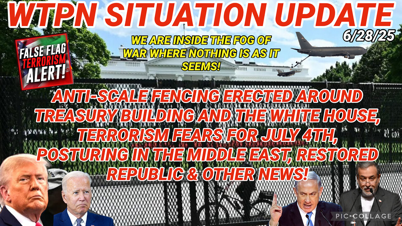 WTPN SITUATION UPDATE FEATURING RESTORED REPUBLIC 6/28/25