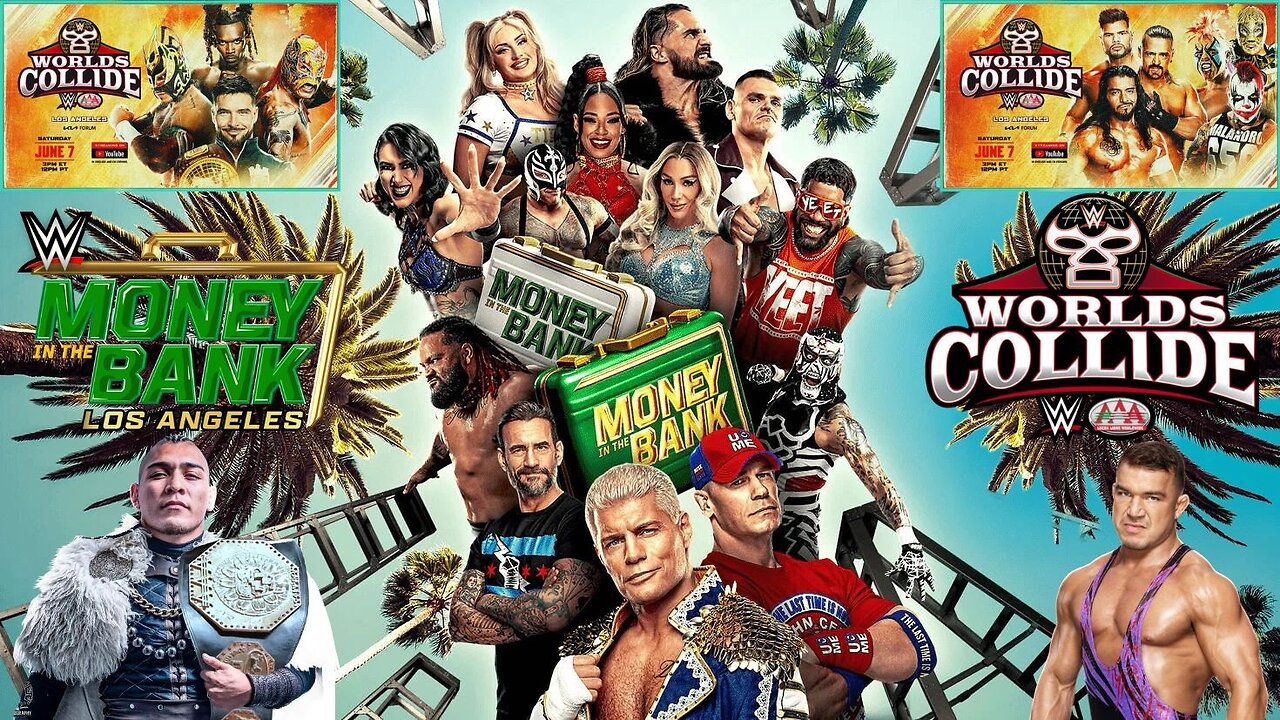 WWE MONEY IN THE BANK 2025 & WWE/NXT/AAA WORLDS COLLIDE 2025 : GET HYPED