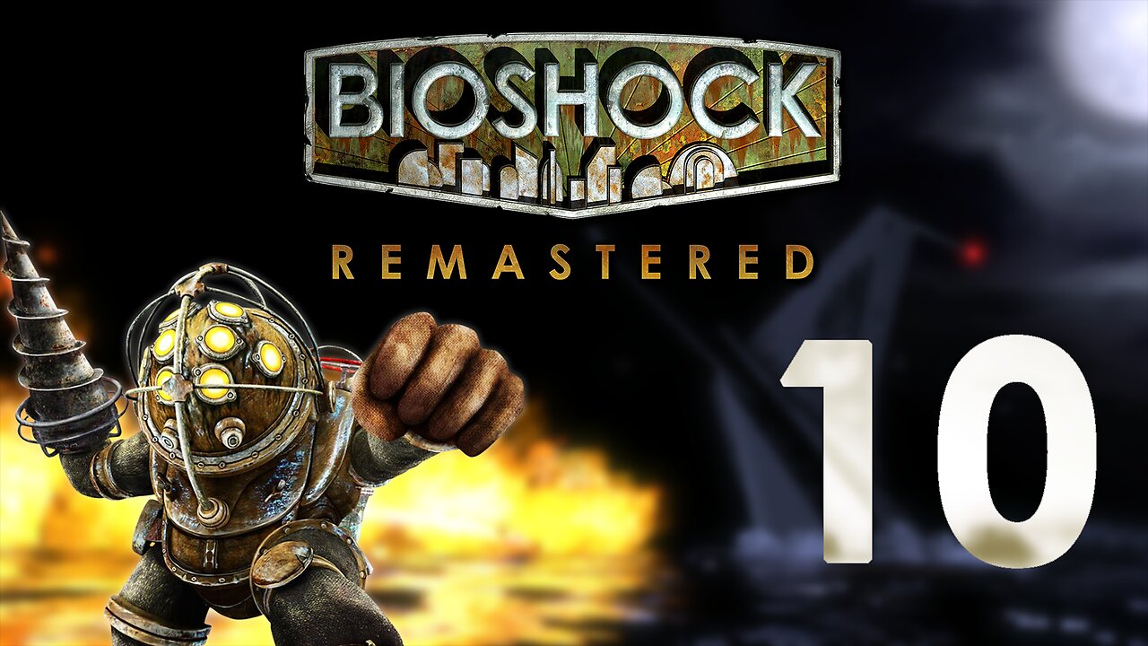 Constructing The EMP | Bioshock 1: Remastered - Part 10