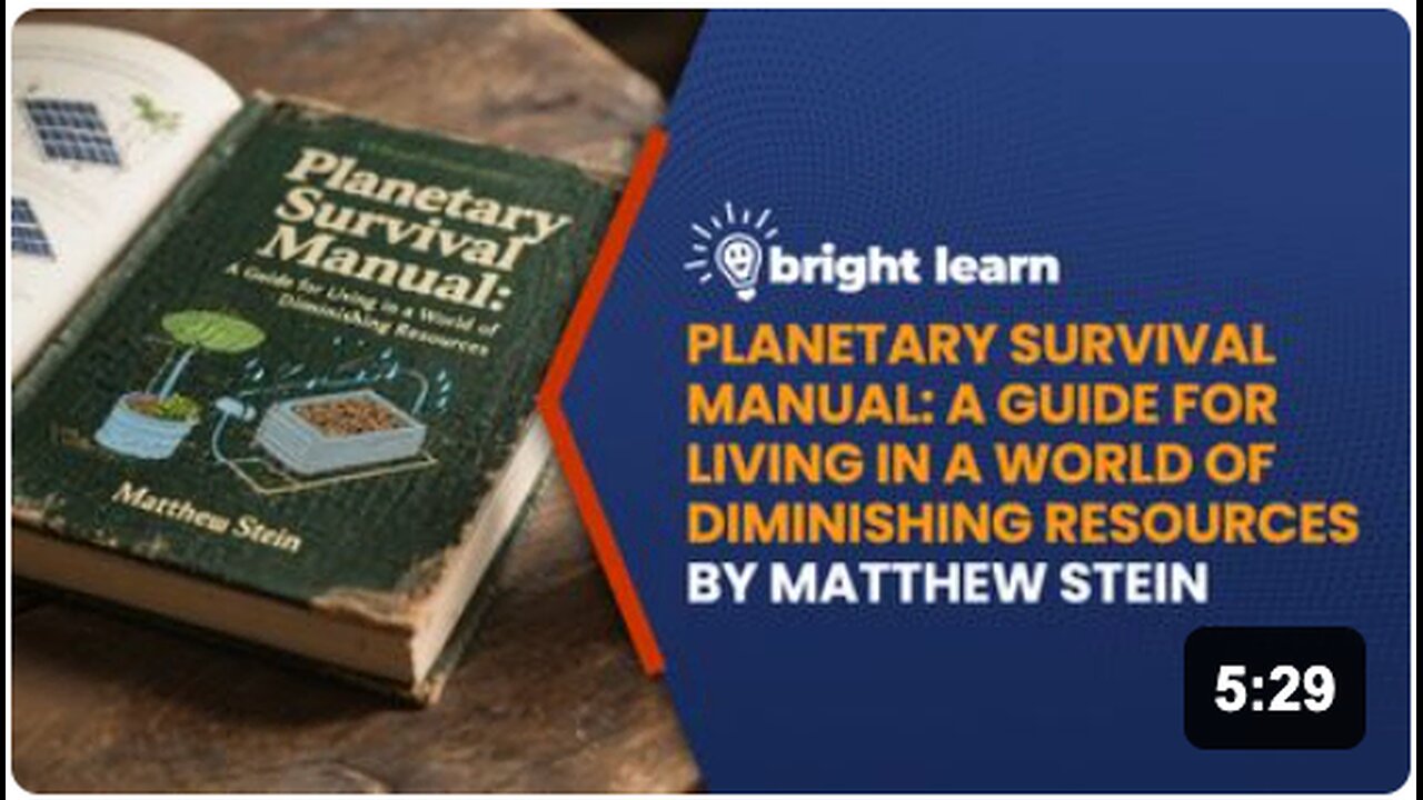 BrightLearn - Planetary Survival Manual: A Guide for Living in a World of Diminishing Resources by Matthew Stein