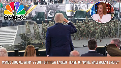 MSNBC Shocked Army’s 250th Birthday Lacked 'Tense' or 'Dark, Malevolent Energy'
