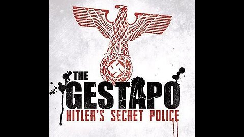 The Gestapo - Hitler's Secret Police.1of3.The Sword is Forged