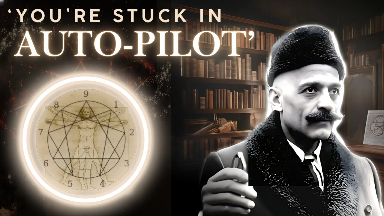 Gurdjieff’s Guide to Escaping the False Matrix