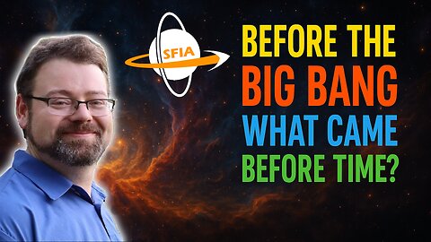 Before the Big Bang - What Came Before Time?