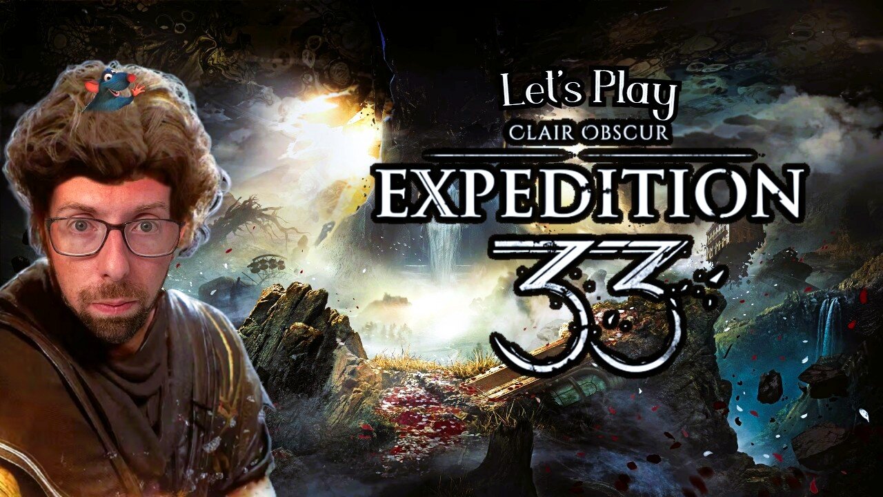 Embarking on a Journey - Let's Play Clair Obscur: Expedition 33