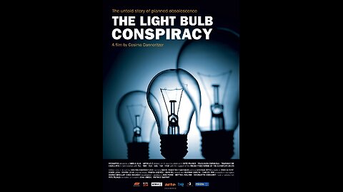 Il complotto della lampadina (The light bulb conspiracy - Documentario 2010)