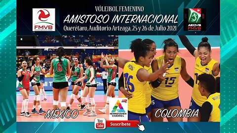 VOLEIBOL <<MÉXICO vs COLOMBIA>> - Femenil Mayor, amistoso #1