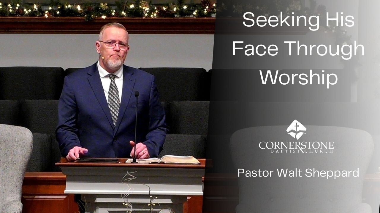 Seeking His Face Through Worship--Sun AM--Jan 4, 2026