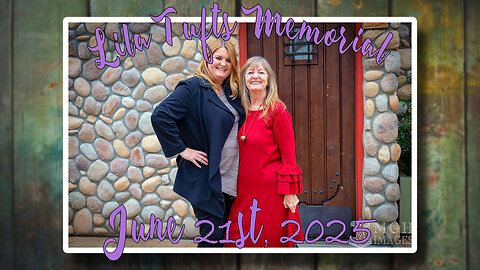 Lila Tufts Memorial Slideshow