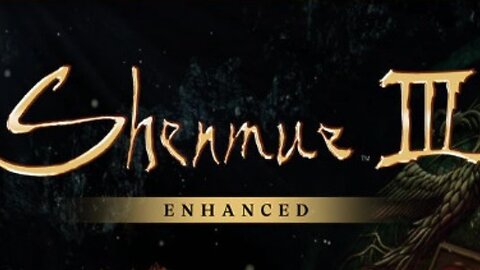 Shenmue 3 Enhanced!