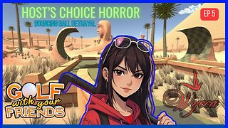 🔵 HOST'S CHOICE HORROR: BOUNCING BALL BETRAYAL 🔵 | Golf with Friends | Episode 5